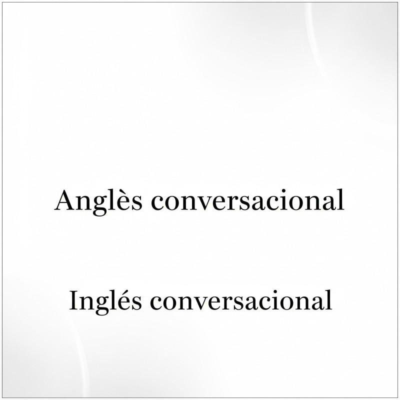 Inglés conversacional Inglés conversacional